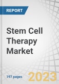 Stem Cell Therapy Market by Type (Allogeneic, Autologous), Cell Source (Adipose Tissue, Bone Marrow, Placenta/Umbilical Cord), Therapeutic Application (Musculoskeletal, Wounds, Surgeries, Inflammatory, Autoimmune, Cardiovascular) - Global Forecast to 2028- Product Image