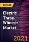 Electric Three-Wheeler Market Forecast to 2028 - COVID-19 Impact and Global Analysis By Type and Geography - Product Image