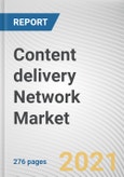 Content delivery Network Market by Component, Content, Provider, and Industry Vertical: Global Opportunity Analysis and Industry Forecast, 2020-2027- Product Image
