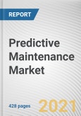 Predictive Maintenance Market by Component, Technique, Deployment Type, Stakeholder, Industry Vertical: Global Opportunity Analysis and Industry Forecast, 2020-2027- Product Image