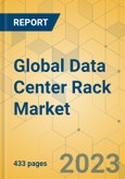 Global Data Center Rack Market - Outlook & Forecast 2023-2028- Product Image