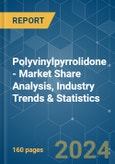 Polyvinylpyrrolidone - Market Share Analysis, Industry Trends & Statistics, Growth Forecasts 2019 - 2029- Product Image