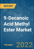 9-Decanoic Acid Methyl Ester Market - Growth, Trends, COVID-19 Impact, and Forecasts (2022 - 2027)- Product Image