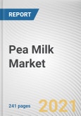 Pea Milk Market by Flavor, Packaging Type and Distribution Channel: Global Opportunity Analysis and Industry Forecast, 2021-2027- Product Image