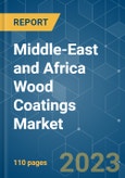 Middle-East and Africa Wood Coatings Market - Growth, Trends, COVID-19 Impact, and Forecasts (2022 - 2027)- Product Image