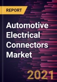 Automotive Electrical Connectors Market Forecast to 2028 - COVID-19 Impact and Global Analysis By Type, Vehicle Type, and Powertrain Type- Product Image
