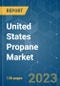 United States Propane Market - Growth, Trends, COVID-19 Impact, and Forecasts (2023-2028) - Product Image