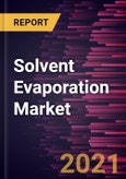 Solvent Evaporation Market Forecast to 2028 - COVID-19 Impact and Global Analysis By Type; End User and Geography- Product Image