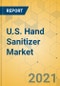 U.S. Hand Sanitizer Market - Industry Outlook and Forecast 2021-2026 - Product Thumbnail Image