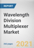Wavelength Division Multiplexer Market by Type and Industry Vertical: Global Opportunity Analysis and Industry Forecast, 2020-2027- Product Image