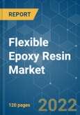 Flexible Epoxy Resin Market - Growth, Trends, COVID-19 Impact, and Forecasts (2022 - 2027)- Product Image