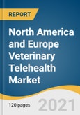 North America and Europe Veterinary Telehealth Market Size, Share & Trends Analysis Report by Animal Type, by Service Type, by Region, and Segment Forecasts, 2021-2028- Product Image