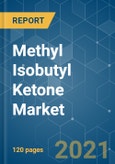Methyl Isobutyl Ketone (MIBK) Market - Growth, Trends, COVID-19 Impact, and Forecasts (2021 - 2026)- Product Image