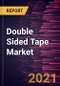 Double Sided Tape Market Forecast to 2028 - COVID-19 Impact and Global Analysis By Resin Type, Backing Material, and End-Use - Product Thumbnail Image