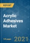 Acrylic Adhesives Market - Growth, Trends, COVID-19 Impact, and Forecasts (2021 - 2026) - Product Image