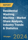 Residential Washing Machine - Market Share Analysis, Industry Trends & Statistics, Growth Forecasts 2020-2029- Product Image