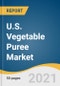U.S. Vegetable Puree Market Size, Share & Trends Analysis Report by Product (tomato, Broccoli, Pumpkin, Bell Pepper), by Application (Beverages, Baby Food, Bakery), and Segment Forecasts, 2021-2028 - Product Image