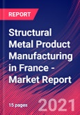 Structural Metal Product Manufacturing in France - Industry Market Research Report- Product Image