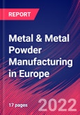 Metal & Metal Powder Manufacturing in Europe - Industry Market Research Report- Product Image
