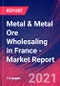 Metal & Metal Ore Wholesaling in France - Industry Market Research Report - Product Thumbnail Image