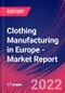 Clothing Manufacturing in Europe - Industry Market Research Report - Product Image