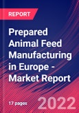 Prepared Animal Feed Manufacturing in Europe - Industry Market Research Report- Product Image