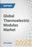 Global Thermoelectric Modules Market by Model (Single Stage, Multi Stage), Type (Bulk, Micro, Thin Film), Functionality (General Purpose, Deep Cooling), End-Use Application (Consumer Electronics, Automotive), Offering and Region - Forecast to 2027- Product Image