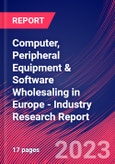 Computer, Peripheral Equipment & Software Wholesaling in Europe - Industry Research Report- Product Image