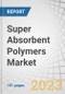 Super Absorbent Polymers Market by Type (Sodium Polyacrylate, Polyacrylate/Polyacrylamide Copolymer, Bio-Based Sap), Application (Personal Hygiene, Agriculture, Medical, Industrial), And Region - Global Forecast to 2030 - Product Image