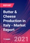 Butter & Cheese Production in Italy - Industry Market Research Report - Product Thumbnail Image