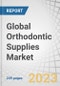 Global Orthodontic Supplies Market by Product (Removable, Fixed Braces (Bracket (Self Ligating, Lingual, Metal, Aesthetic), Ni-Ti & SS Archwire, Anchorage, Ligature (Elastomeric, Wire)), Patient (Adult, Children), User (Hospital, Clinics) - Forecast to 2027 - Product Image