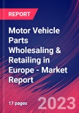 Motor Vehicle Parts Wholesaling & Retailing in Europe - Industry Market Research Report- Product Image