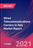 Wired Telecommunications Carriers in Italy - Industry Market Research Report- Product Image