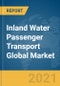 Inland Water Passenger Transport Global Market Report 2021: COVID-19 Impact and Recovery to 2030 - Product Thumbnail Image