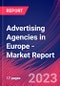 Advertising Agencies in Europe - Industry Market Research Report - Product Image