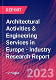 Architectural Activities & Engineering Services in Europe - Industry Research Report- Product Image