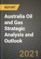 Australia Oil and Gas Strategic Analysis and Outlook to 2028 - Product Image