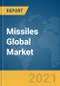 Missiles Global Market Report 2021: COVID-19 Impact and Recovery to 2030 - Product Image