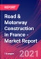 Road & Motorway Construction in France - Industry Market Research Report - Product Thumbnail Image