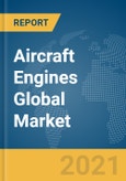 Aircraft Engines Global Market Report 2021: COVID-19 Impact and Recovery to 2030- Product Image