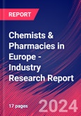 Chemists & Pharmacies in Europe - Industry Research Report- Product Image