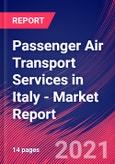 Passenger Air Transport Services in Italy - Industry Market Research Report- Product Image