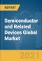 Semiconductor and Related Devices Global Market Report 2021: COVID-19 Impact and Recovery to 2030 - Product Image
