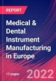 Medical & Dental Instrument Manufacturing in Europe - Industry Market Research Report- Product Image