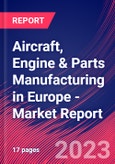 Aircraft, Engine & Parts Manufacturing in Europe - Industry Market Research Report- Product Image