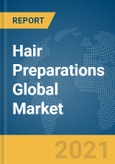 Hair Preparations Global Market Report 2021: COVID-19 Impact and Recovery to 2030- Product Image