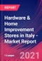 Hardware & Home Improvement Stores in Italy - Industry Market Research Report - Product Thumbnail Image