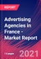 Advertising Agencies in France - Industry Market Research Report - Product Thumbnail Image