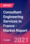 Consultant Engineering Services in France - Industry Market Research Report - Product Thumbnail Image