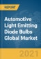 Automotive Light Emitting Diode (LED) Bulbs Global Market Report 2021: COVID-19 Impact and Recovery to 2030 - Product Image